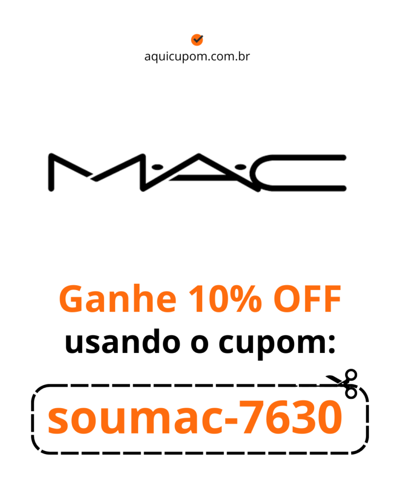 Cupom MAC Cosmetics, use o código: soumac-7630