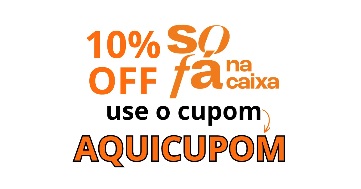 Cupom de desconto Sofá Na Caixa: AQUICUPOM para 10% OFF
